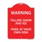 Signmission Falling Snow and Ice-Park Your Own Risk, Red & White Aluminum Sign, 18" H, RW-1824-24026 A-DES-RW-1824-24026 - alternate 1